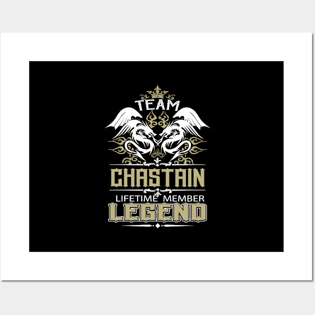 Chastain Name T Shirt -  Team Chastain Lifetime Member Legend Name Gift Item Tee Wall Art by yalytkinyq